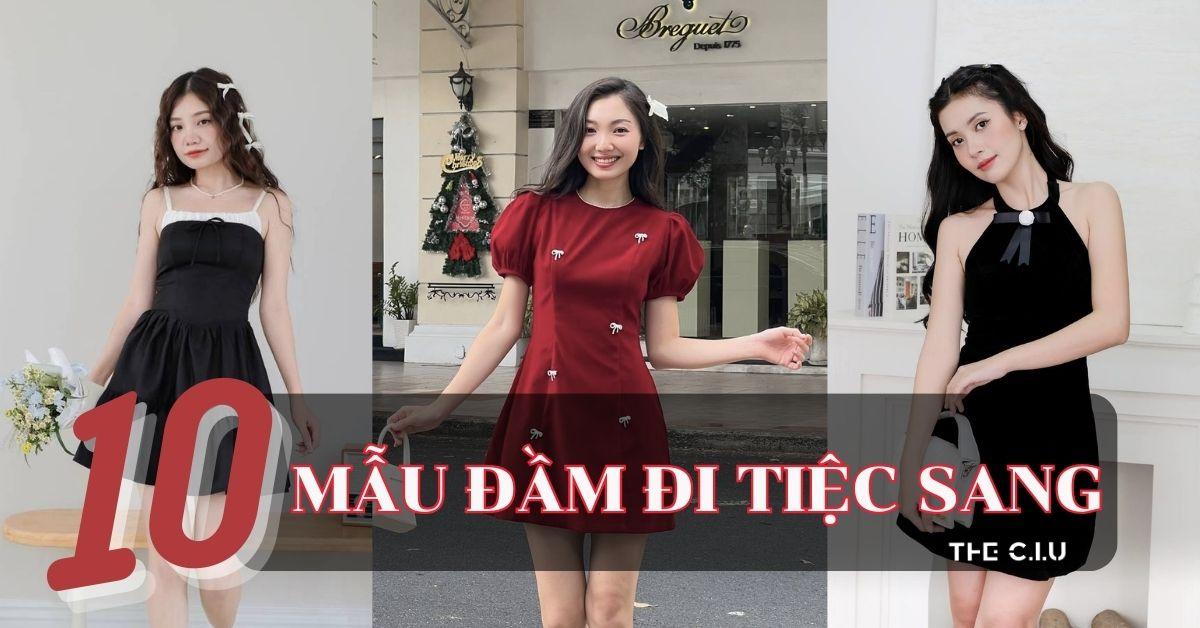 Top 10 Mẫu Đầm Đi Tiệc Sang Cho Nàng Mọi Dịp